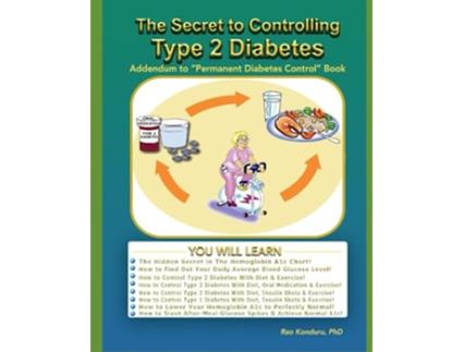Livro The Secret To Controlling Type 2 Diabetes Addendum to Permanent Diabetes Control de Rao Konduru Dr (Inglês)
