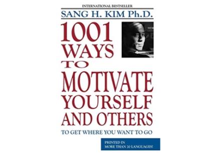 Livro 1001 Ways to Motivate Yourself and Others de Sang H Kim (Inglês)