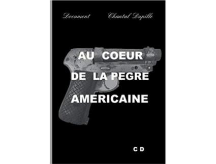 Livro Au coeur de la Pègre américaine French Edition de Chantal Dupille (Francês)