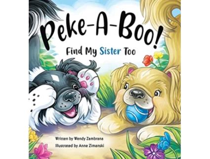 Livro PekeABoo Find My Sister Too de Wendy Zambrana (Inglês)