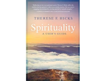 Livro Spirituality A Users Guide de Therese F Hicks (Inglês)