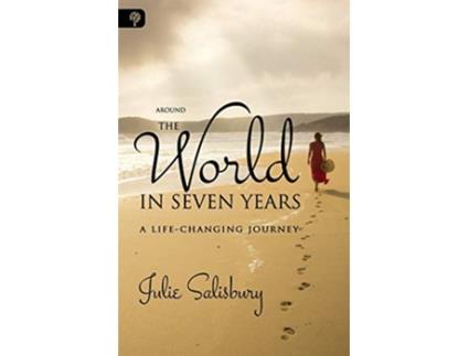 Livro Around the World in Seven Years A LifeChanging Journey de Julie Salisbury (Inglês)