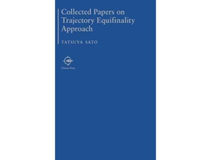 Livro Collected Papers on Trajectory Equifinality Approach de Tatsuya Sato (Inglês - Capa Dura)
