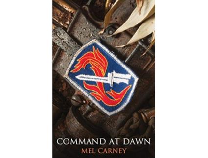 Livro Command at Dawn de Mel Carney (Inglês)