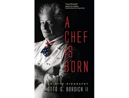 Livro A Chef Is Born de Otto Borsich (Inglês - Capa Dura)