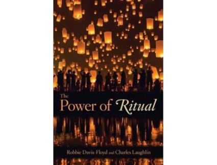 Livro The Power of Ritual de Robbie DavisFloyd Charles Laughlin (Inglês)