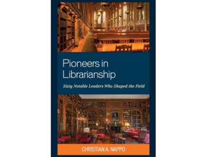 Livro Pioneers in Librarianship de Christian A Nappo (Inglês)