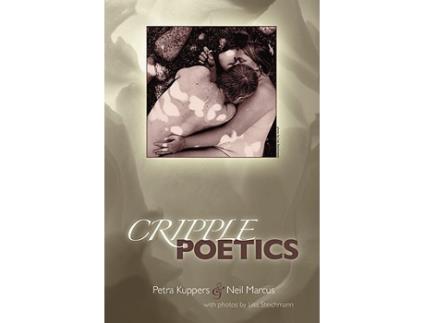 Livro Cripple Poetics de Petra Kuppers Neil Marcus (Inglês)