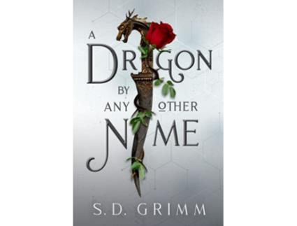 Livro A Dragon by Any Other Name de SD Grimm (Inglês)