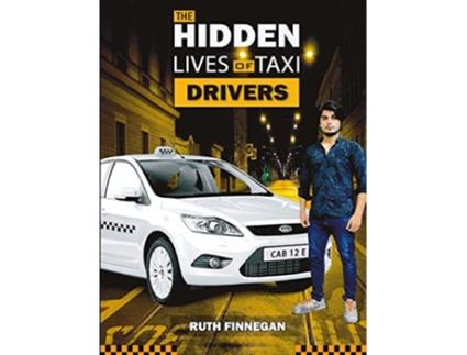 Livro The Hidden Lives of Taxi Drivers A question of knowledge Ethnographic Trilogy de Ruth H Finnegan (Inglês)