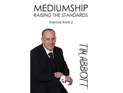 Livro Mediumship Raising the Standards de Tim Abbott (Inglês)