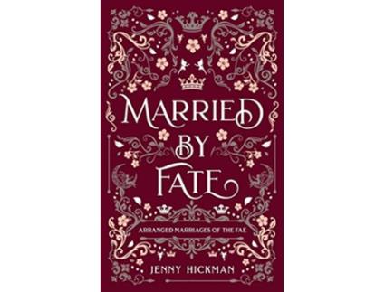 Livro Married by Fate de Jenny Hickman (Inglês)