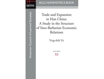 Livro Trade and Expansion in Han China de Ying-Shih Yü (Inglês)