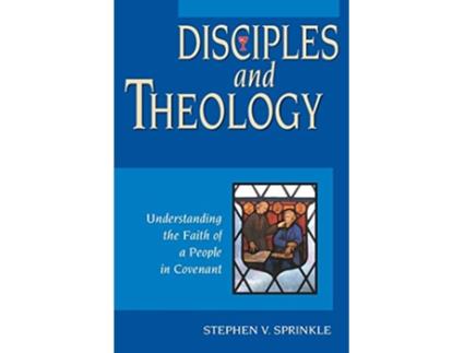 Livro Disciples and Theology de Stephen V Sprinkle (Inglês)