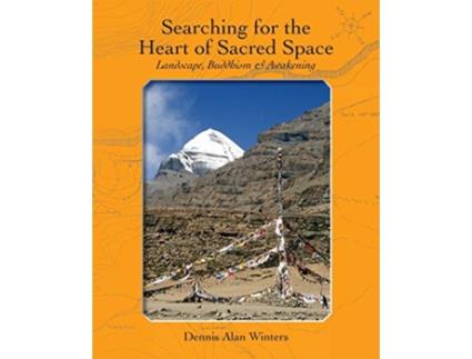 Livro Searching for the Heart of Sacred Space de Dennis Alan Winters (Inglês)