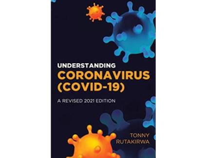 Livro Understanding Coronavirus COVID19 Ventura de Tonny Rutakirwa (Inglês)