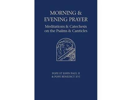 Livro Morning and Evening Prayer de Pope Benedict Xvi e Pope St John Paul Ii (Inglês)