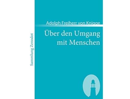 Livro Über Den Umgang Mit Menschen Sammlung Zenodot German Edition de Adolph Freiherr Von Knigge (Alemão)