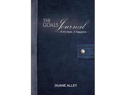 Livro The Goals Journal de Duane Alley (Inglês)