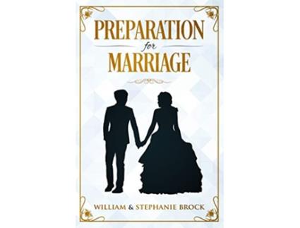 Livro Preparation for Marriage de William Stephanie Brock (Inglês)