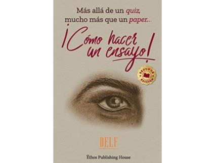 Livro ¡CÓMO HACER UN ENSAYO Más allá de un quiz mucho más que un paper Spanish Edition de Delf e Daniel López Fetzer (Espanhol - Capa Dura)