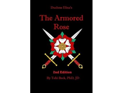 Livro The armored rose de Tobi Beck (Inglês)