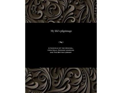 Livro My lifes pilgrimage de Thomas Catling (Inglês)