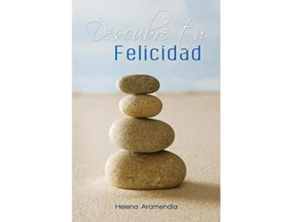 Livro Descubre tu Felicidad Spanish Edition de Helena Aramendia (Espanhol)