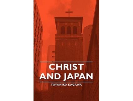 Livro Christ and Japan de Toyohiko Kagawa (Inglês)