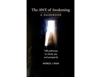 Livro The AWE of Awakening A Guidebook de Patrick J Ryan (Inglês)