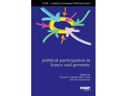 Livro Political Participation in France and Germany de Oscar W Gabriel Silke I Keil Eric Kerrouche (Inglês)