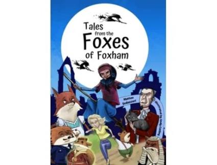 Livro Tales from The Foxes of Foxham de Matteo Sedazzari (Inglês)