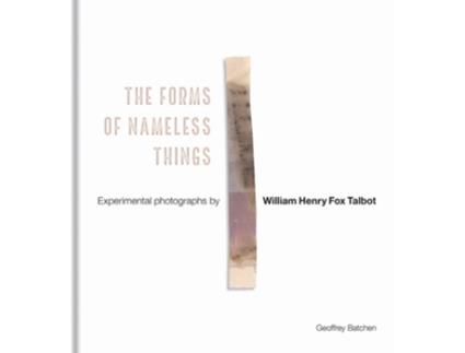Livro The Forms of Nameless Things de Geoffrey Batchen (Inglês - Capa Dura)
