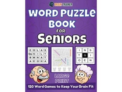 Livro Word Puzzle Book For Seniors 120 Word Games to Keep Your Brain Fit de Brain Trainer (Inglês)