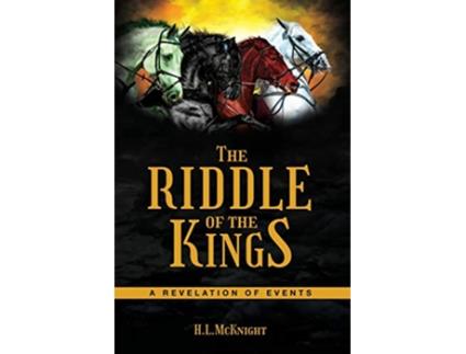 Livro The Riddle of the Kings A Revelation of Events de Hugh McKnight (Inglês)