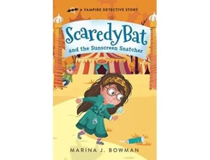 Livro Scaredy Bat and the Sunscreen Snatcher Full Color Scaredy Bat A Vampire Detective Series de Marina J Bowman (Inglês)