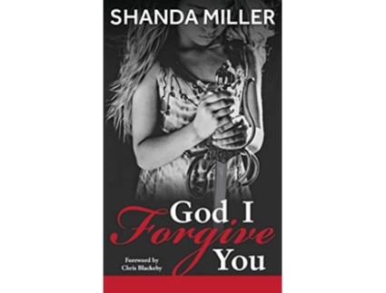 Livro God I Forgive you de Shanda Miller (Inglês)