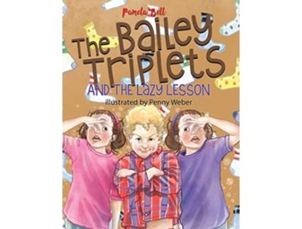 Livro The Bailey Triplets and the Lazy Lesson The Lazy Lesson de Pamela Bell (Inglês)