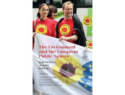 Livro The Environment and the European Public Sphere Perceptions Actors Policies de Anahita Grisoni (Inglês)