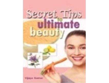 Livro Secret Tips to Ultimate Beauty de Vijaya Kumar (Inglês)