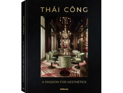 Livro Thai Cong – A Passion for Aesthetics de Ute Laatz (Inglês - Capa Dura)