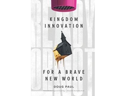 Livro Ready or Not Kingdom Innovation for a Brave New World de Doug Paul (Inglês)