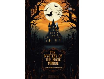 Livro The Mystery of the Magic Mirror de Shubira Prasad (Inglês)