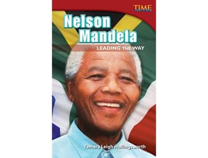 Livro Nelson Mandela Leading the Way de Tamara Hollingsworth (Inglês)