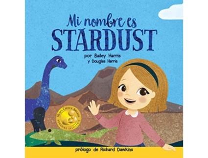 Livro Mi Nombre es Stardust Spanish Edition de Bailey Harris (Espanhol)