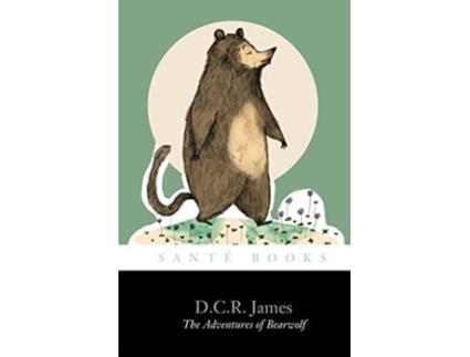 Livro The Adventures of Bearwolf de D C R James (Inglês)