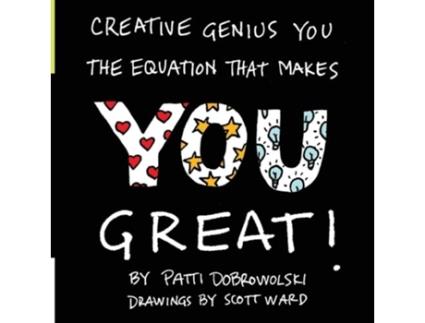 Livro Creative Genius You The Equation That Makes You Great de Patti Dobrowolski (Inglês)