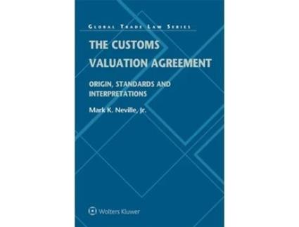 Livro Customs Valuation Agreement de Mark K Neville (Inglês - Capa Dura)