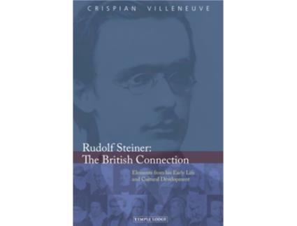 Livro Rudolf Steiner The British Connection de Crispian Villeneuve (Inglês)