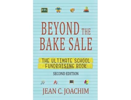 Livro Beyond the Bake Sale The Ultimate School FundRaising Book de Jean C Joachim (Inglês)